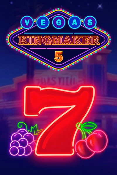 Vegas Kingmaker 5 — slot bij Kingmaker Casino